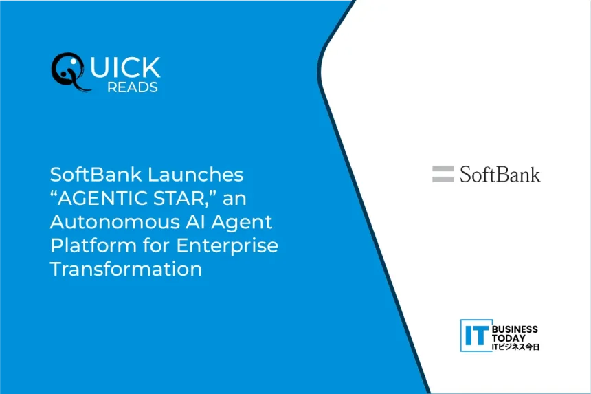 SoftBank Launches “AGENTIC STAR,” an Autonomous AI Agent Platform for Enterprise Transformation
